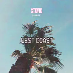 West Coast (feat. CHANCEY) - Single by STEVIE album reviews, ratings, credits