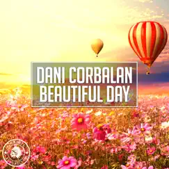 Beautiful Day - Single by Dani Corbalan album reviews, ratings, credits