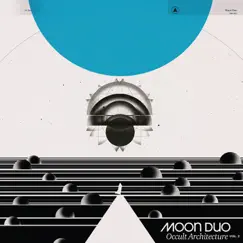 Occult Architecture, Vol. 2 by Moon Duo album reviews, ratings, credits