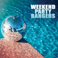 Weekend Party Bangers by Various Artists album reviews, ratings, credits