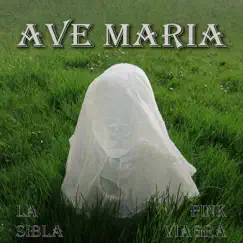 Ave María (feat. Pink Viagra) - Single by La Sibla album reviews, ratings, credits