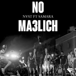 No M3lich (feat. Samara) - Single by NVST album reviews, ratings, credits