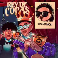 Rey de Copas - Single by Fer Palacio Records & Migrantes album reviews, ratings, credits