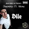 Dile (feat. Altone) - Single album lyrics, reviews, download
