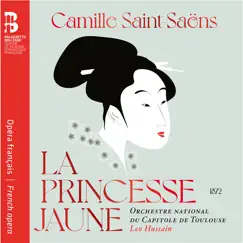 La princesse jaune, Op. 30: XIII. Duo (suite). Je ne comprends rien à ta poésie !... Song Lyrics