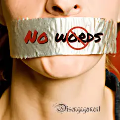No Words - Single by Disengagement album reviews, ratings, credits