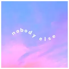Nobody Else - Single by Fresh PM album reviews, ratings, credits