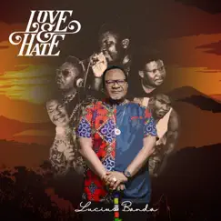 LOVE & HATE (The 20th and Final Release) by Lucius Banda album reviews, ratings, credits