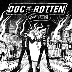 Unite Resist by Doc Rotten album reviews, ratings, credits