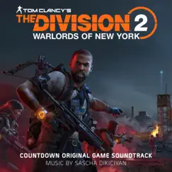 Tom Clancy's The Division 2: Countdown (Original Game Soundtrack) by Sascha Dikiciyan album reviews, ratings, credits