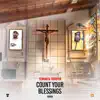 Count Your Blessings - Single album lyrics, reviews, download