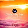 Under the Sun - Single album lyrics, reviews, download