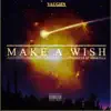 Make a Wish - Single album lyrics, reviews, download