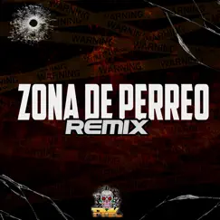 Zona De Perreo (Remix) Song Lyrics