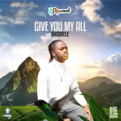 Give You My All - Single by Answele & ZJ Dymond album reviews, ratings, credits
