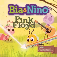 Bia & Nino - Pink Floyd by Bia & Nino, Evandro Gracelli & Álvaro Fernando album reviews, ratings, credits