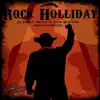 Rock Holliday (Original No Refund Theatre Cast Recording) album lyrics, reviews, download