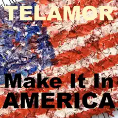 Make It in America Song Lyrics