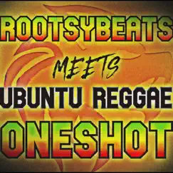 RootsyBeats Meets Ubuntu Reggae One Shot - Single by RootsyBeats album reviews, ratings, credits