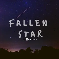 Fallen Star - Single by Diffuse Music album reviews, ratings, credits