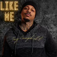 Like Me - Single by Tay Campbell album reviews, ratings, credits