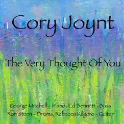 The Very Thought of You - EP by Cory Joynt album reviews, ratings, credits