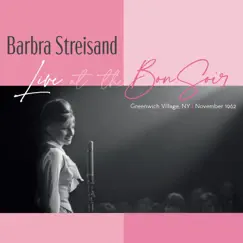 Live At The Bon Soir by Barbra Streisand album reviews, ratings, credits