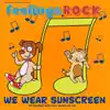 We Wear Sunscreen (feat. Glenn Colton) - Single album lyrics, reviews, download