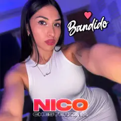 Bandido - Single by Nico & Chesterzeta album reviews, ratings, credits