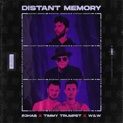 Distant Memory - Single by R3HAB, Timmy Trumpet & W&W album reviews, ratings, credits