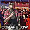 Cop & Blow - Single album lyrics, reviews, download