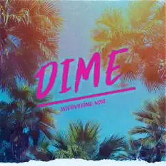 Dime (feat. Vanessa Bling) - Single by International Nova album reviews, ratings, credits
