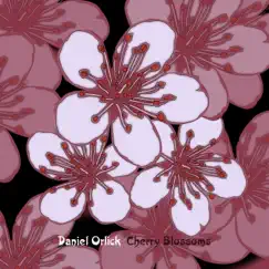 Cherry Blossoms - Single by Daniel Orlick album reviews, ratings, credits