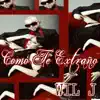Como Te Extrano - Single album lyrics, reviews, download