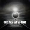 One Day at a Time - Single album lyrics, reviews, download
