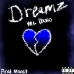 Dreamz - Single by DRD UNLOADED album reviews, ratings, credits