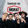 Enamórate con MORAT - EP album lyrics, reviews, download