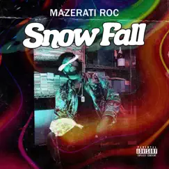 Snowfall - Single by Mazerati Roc album reviews, ratings, credits