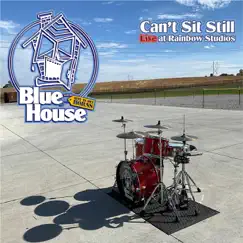 Can't Sit Still by Blue House with the Rent to Own Horns album reviews, ratings, credits