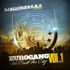Eurogang, Vol.1 - We Built This City album lyrics, reviews, download