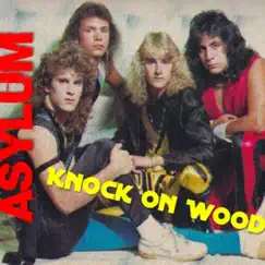 Knock on Wood - Single by Asylum album reviews, ratings, credits