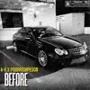 Before (feat. Poor Rich Pesos) - Single album lyrics, reviews, download