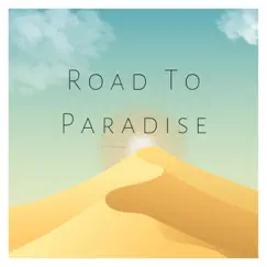 Road To Paradise (feat. George Morden) Song Lyrics