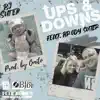 Ups & Downs (feat. Brody Suter) - Single album lyrics, reviews, download