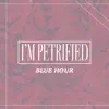 I’m Petrified - Single album lyrics, reviews, download