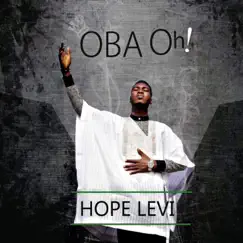 Oba Oh! - Single by Hope Levi album reviews, ratings, credits