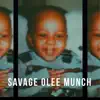 Savage Olee Munch album lyrics, reviews, download