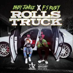 Rolls Truck - Single by Baby Jungle & F S Rudy album reviews, ratings, credits