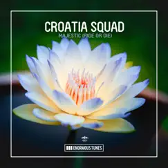 Majestic (Ride or Die) - Single by Croatia Squad album reviews, ratings, credits
