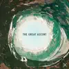 The Great Ascent (feat. Oldernar, rhubiqs, Nrthrn, At the Grove & Thought Trials) - Single album lyrics, reviews, download